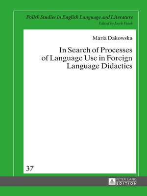 cover image of In Search of Processes of Language Use in Foreign Language Didactics